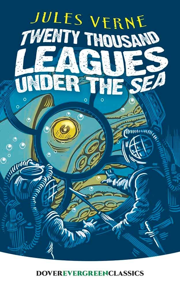 Twenty Thousand Leagues Under the Sea (Verne - Dover Evergreen)