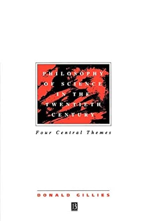 Philosophy of Science in the Twentieth Century (Gillies - pbk)