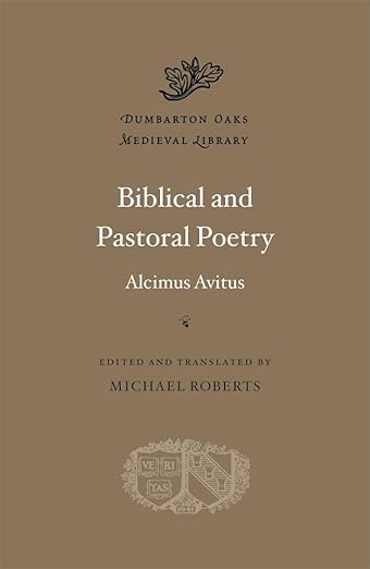 Biblical and Pastoral Poetry (Avitus - HC)