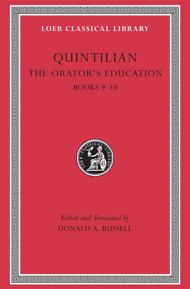 Orator's Education: Vol. IV (4) (Quintilian - Loeb 127)