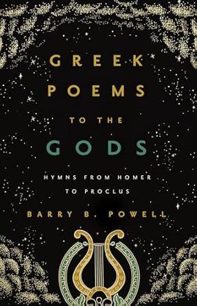 Greek Poems to the Gods (Powell - hardcover)