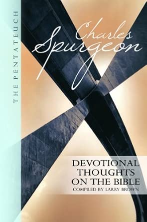 Pentateuch: Devotional Thoughts on the Bible (Spurgeon - pbk)