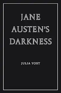 USED Jane Austen's Darkness (Yost - paperback)