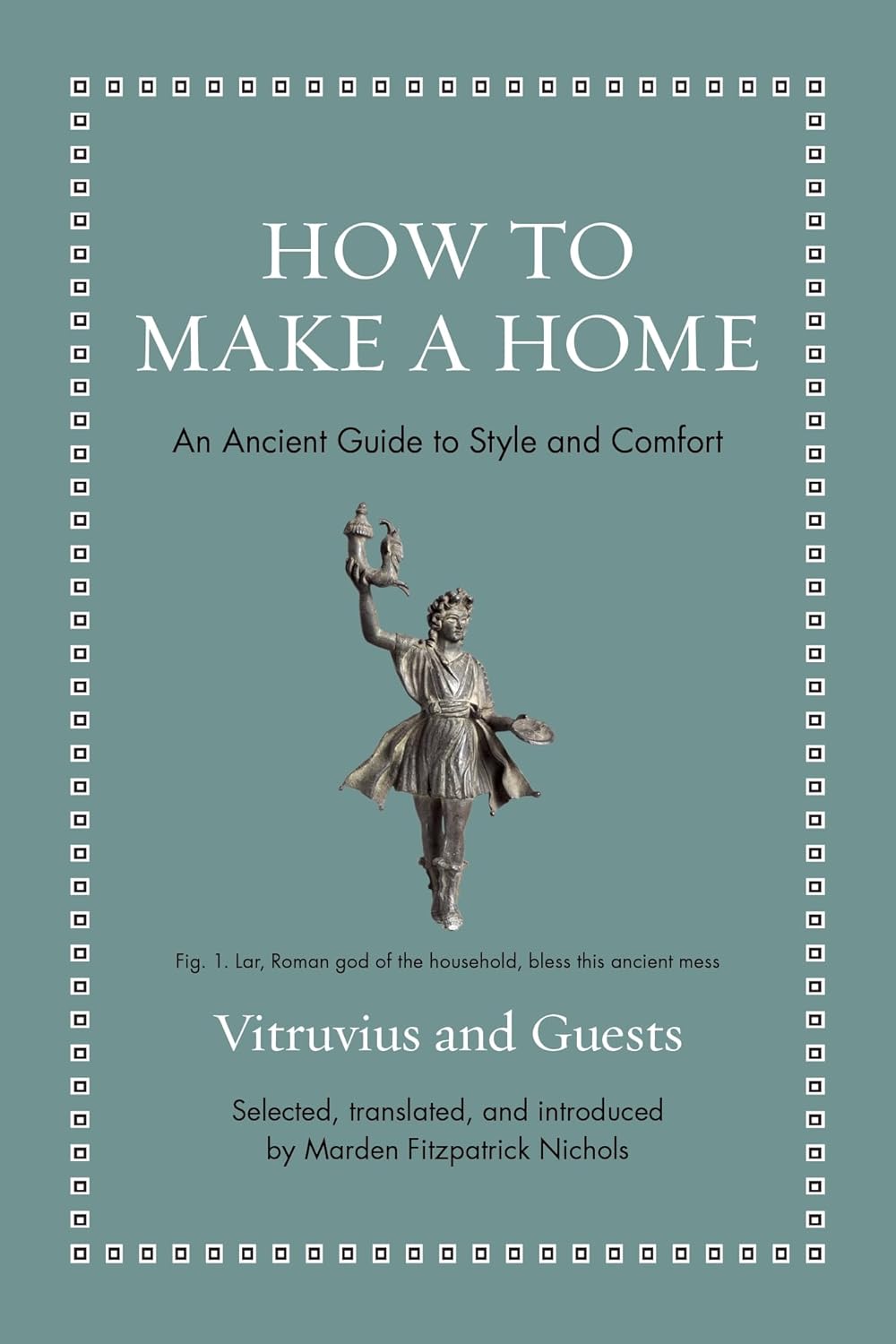 How to Make a Home (Vitruvius)