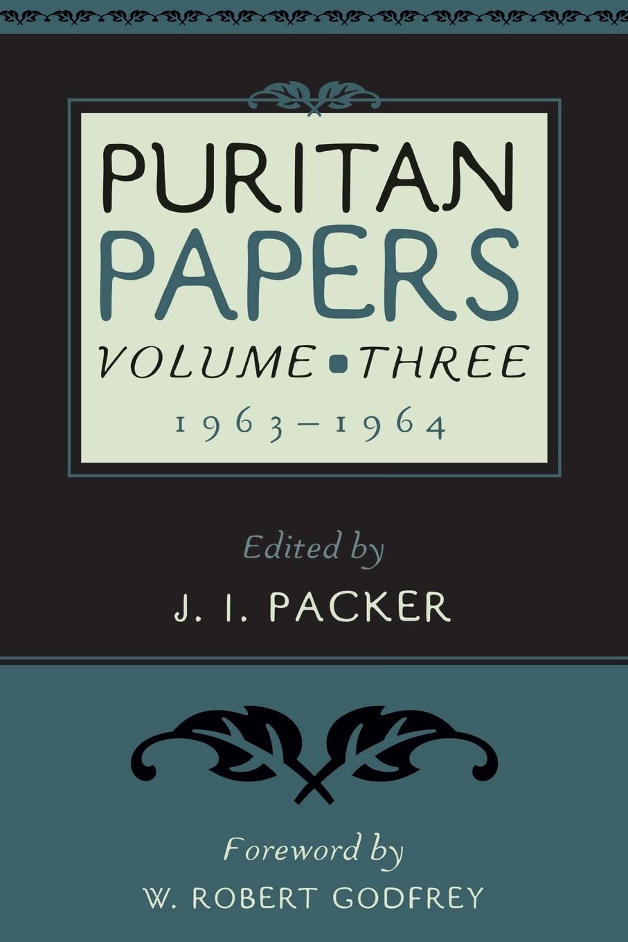 Puritan Papers: Volume Three (Lloyd-Jones - pbk)