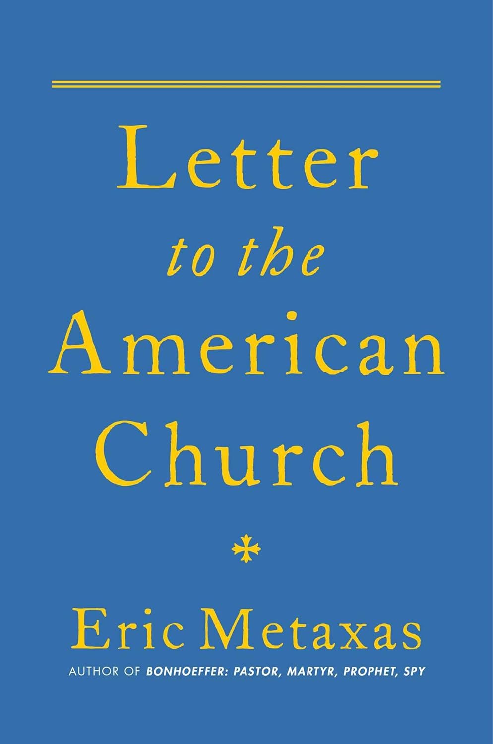 Letter to the American Church (Metaxas - HC)
