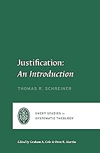 Justification: An Introduction (Schreiner)
