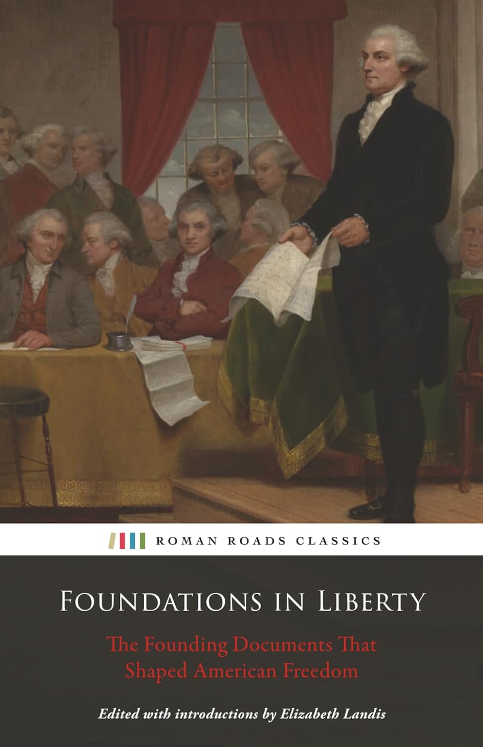 Foundations in Liberty (Landis - Roman Roads pbk)