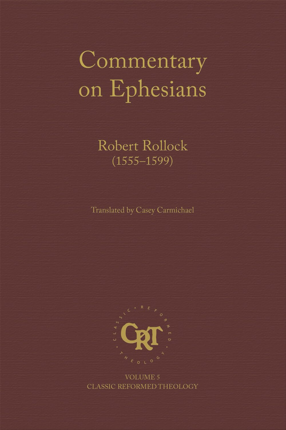 Commentary on Ephesians (Rollock - hardcover)