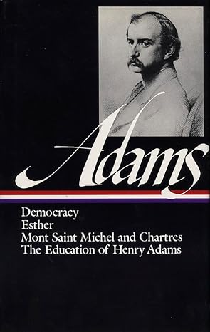 OUT OF PRINT Adams: Democracy,... (HC LOA)
