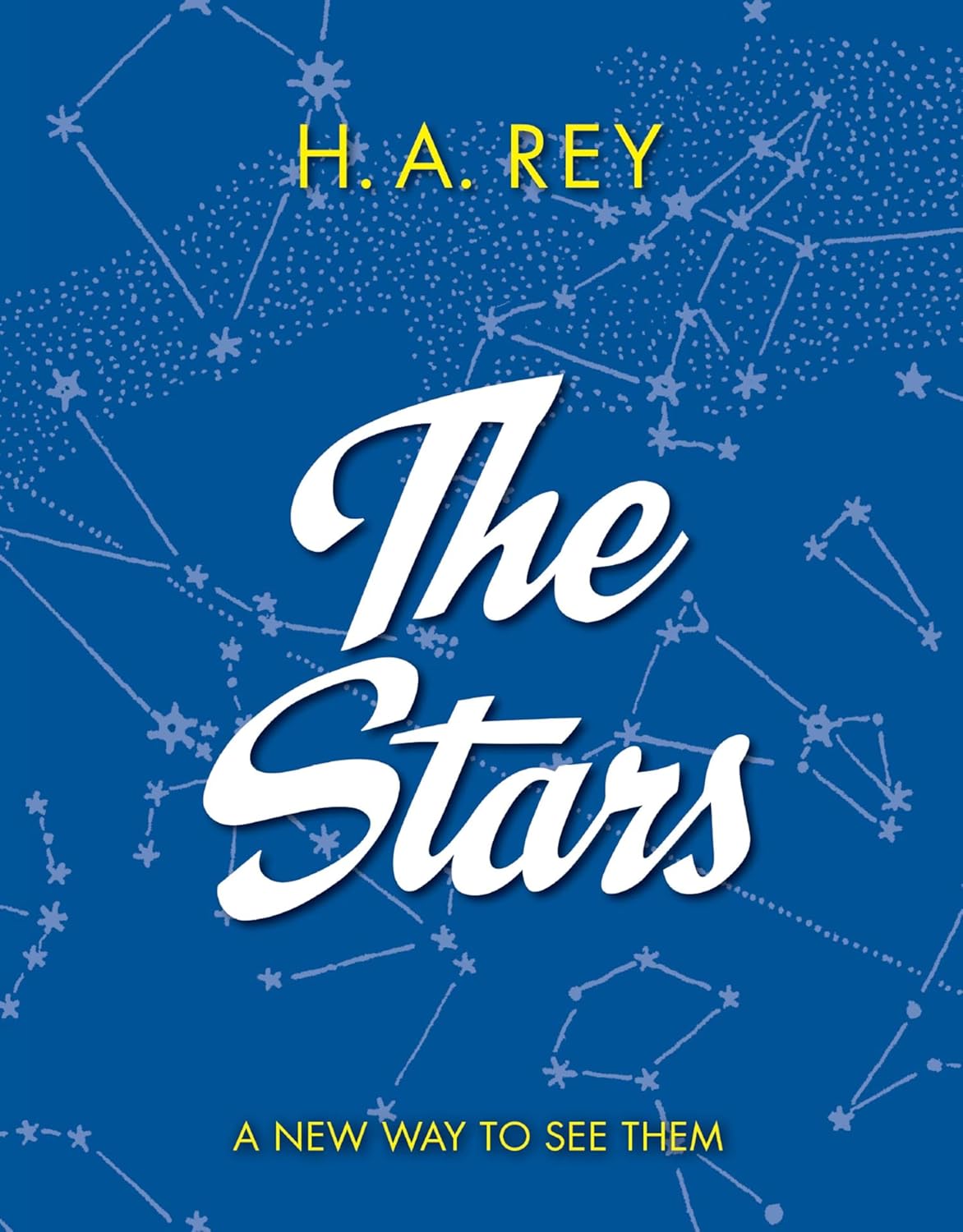 Stars: A New Way to See Them (Rey - paperback)
