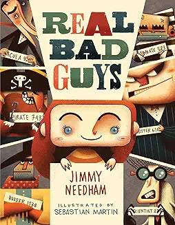 Real Bad Guys (Needham - hardcover)