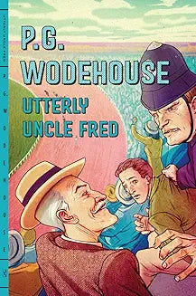 Utterly Uncle Fred (Wodehouse - paperback)