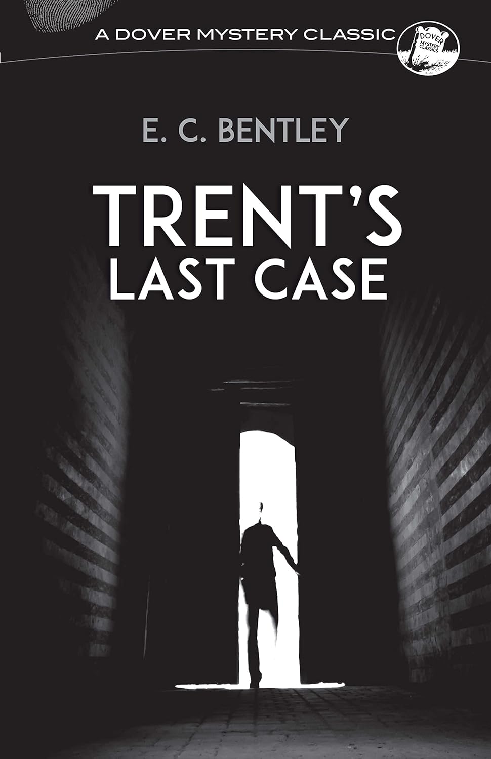 Trent's Last Case (Bentley - Dover ed.)