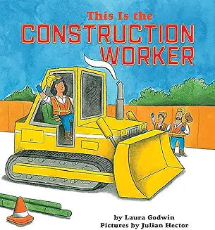 This Is the Construction Worker (Godwin - HC)