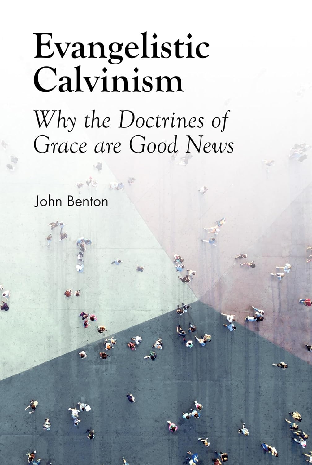 Evangelistic Calvinism (Benton - booklet)