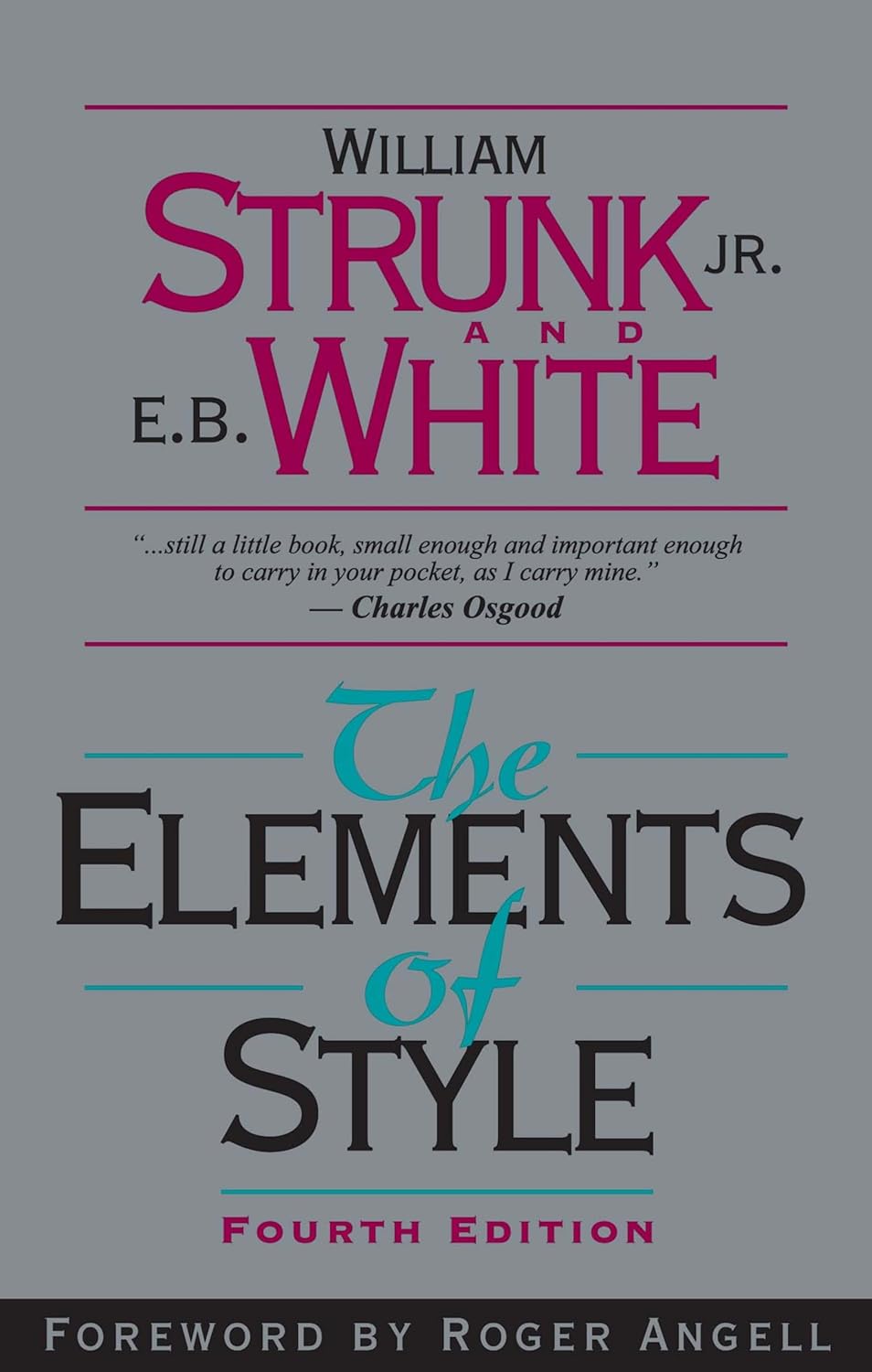 Elements of Style Fourth Edition (Strunk & White - paperback)