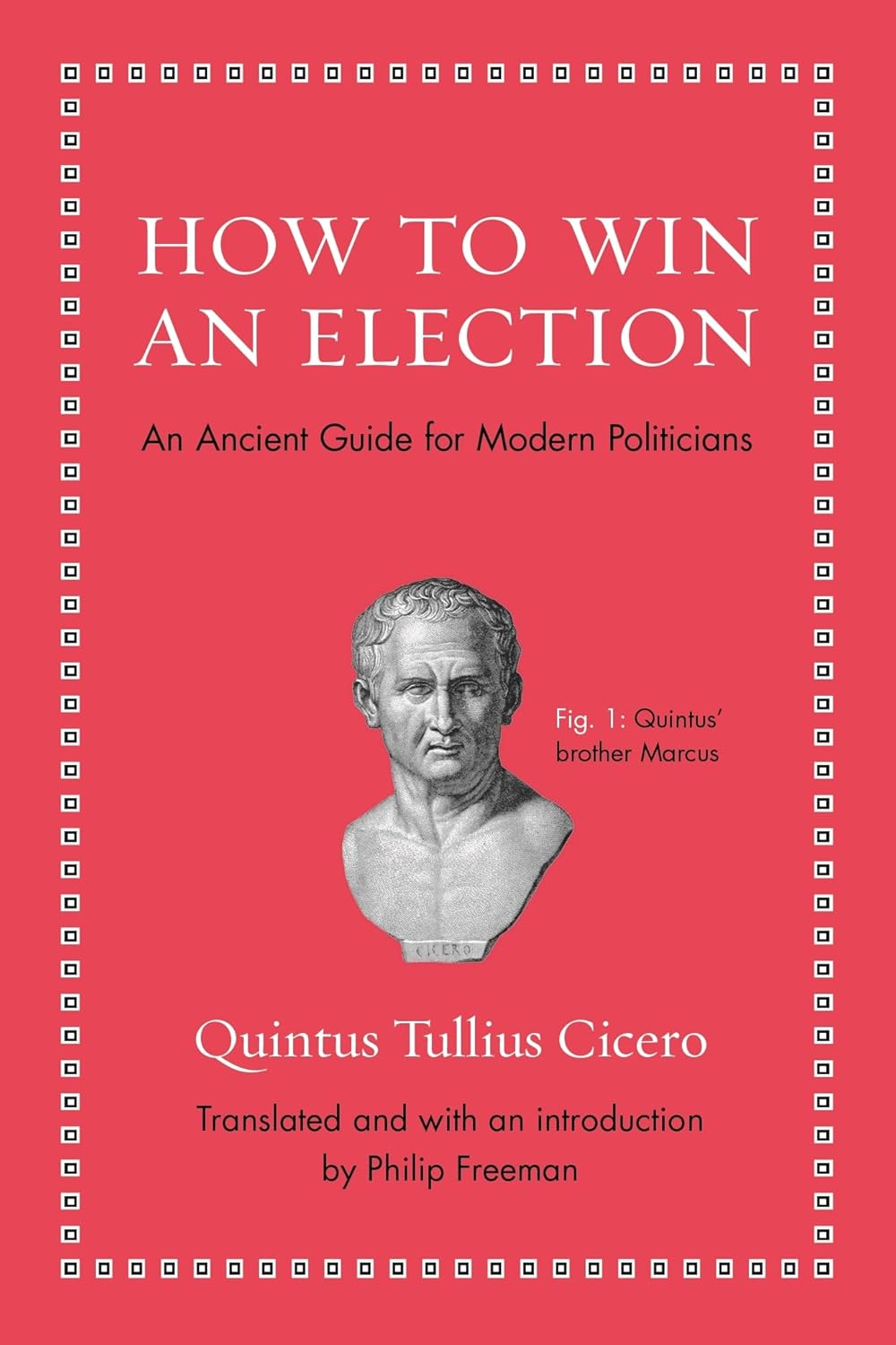 How to Win an Election (Cicero - hardcover)