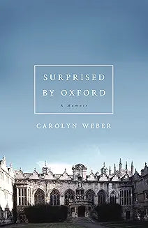 Surprised by Oxford (Weber - paperback)