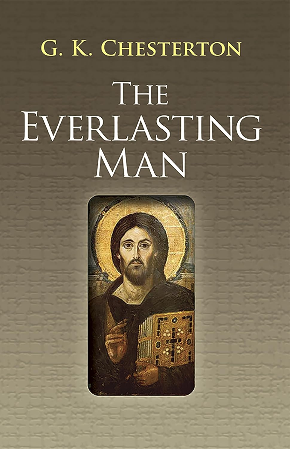 Everlasting Man (Chesterton - Dover ed.)