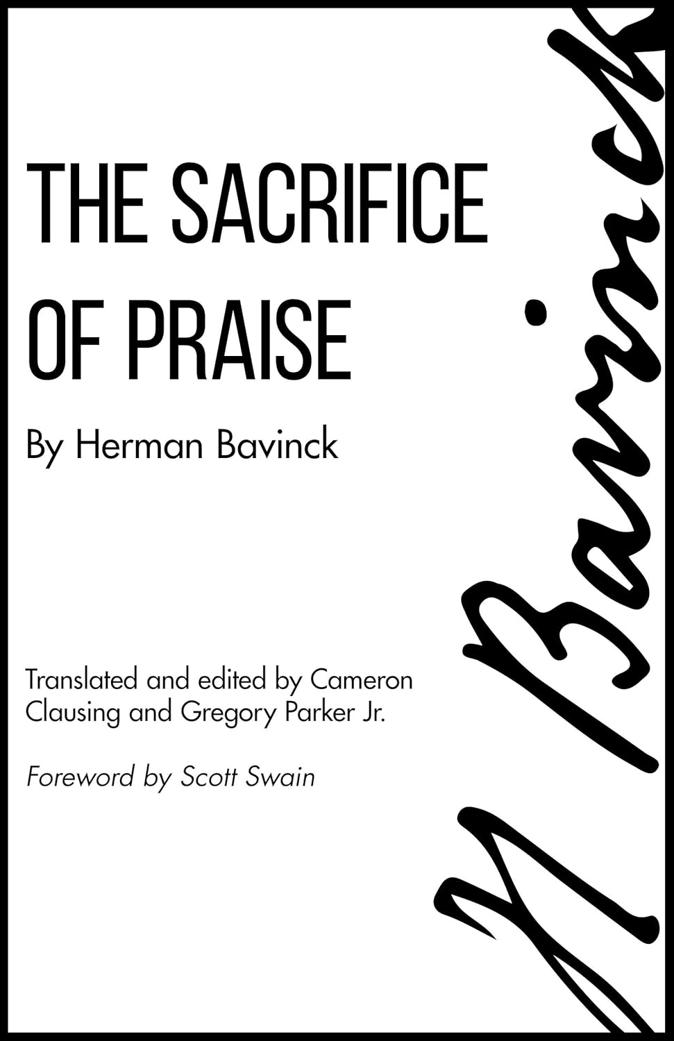 Sacrifice of Praise (Bavinck - paperback)
