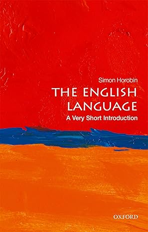 English Language: A Very Short Introduction (Horobin)