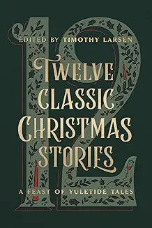 Twelve Classic Christmas Stories (Larsen - HC)