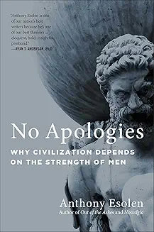 No Apologies (Esolen - paperback)