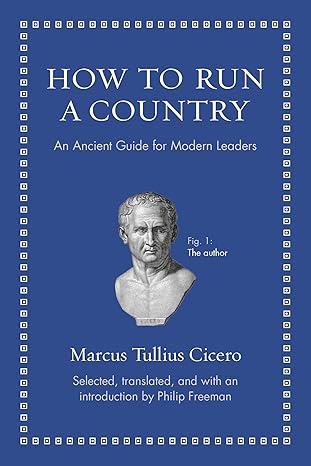 How to Run a Country (Cicero - hardcover)