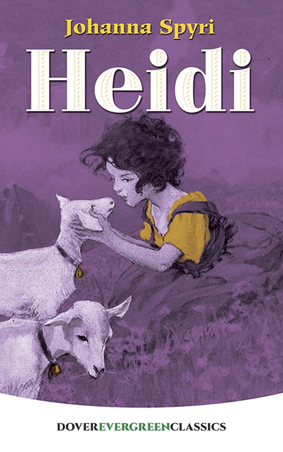 Heidi (Spyri - Dover Evergreen ed.)