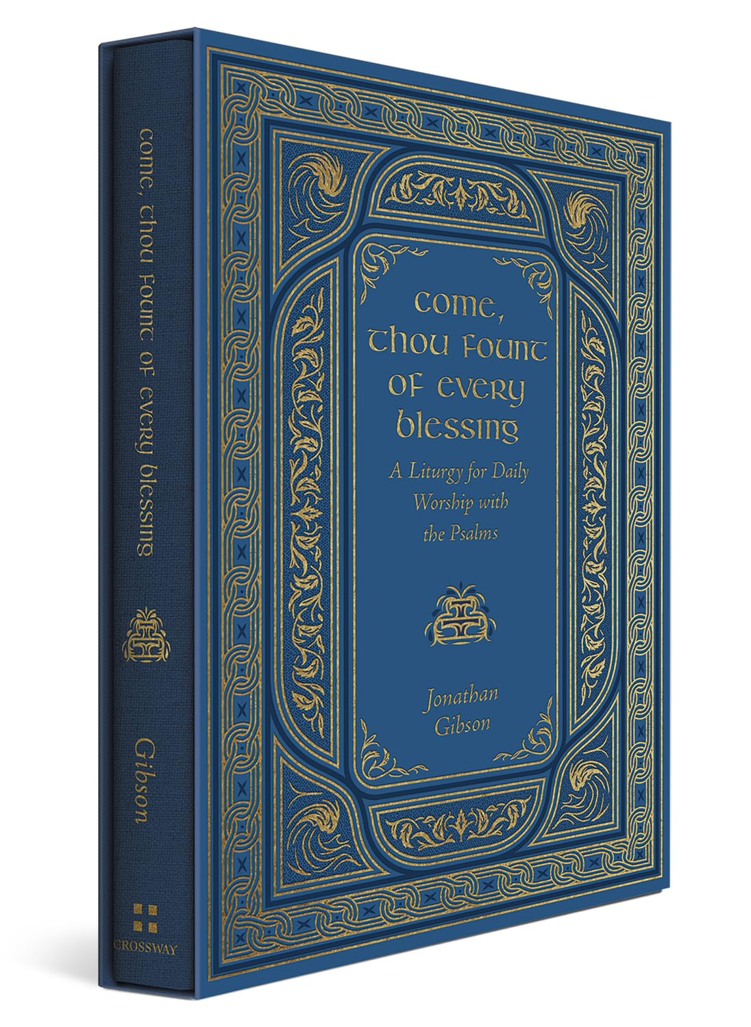 Come Thou Fount of Every Blessing (Gibson - hardcover)