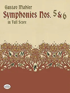 Symphonies Nos. 5 & 6 (Mahler - Dover paperback)