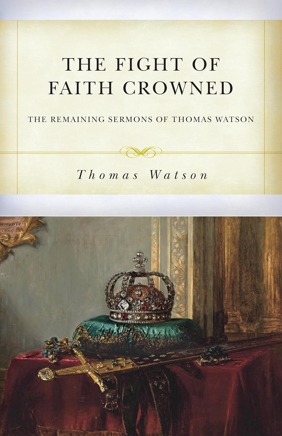 Fight of Faith Crowned (Watson - paperback)