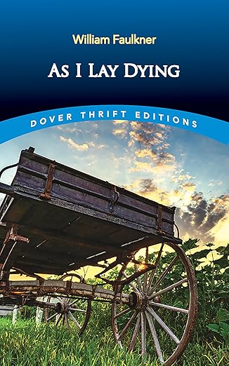 As I Lay Dying (Faulkner - Dover ed.)