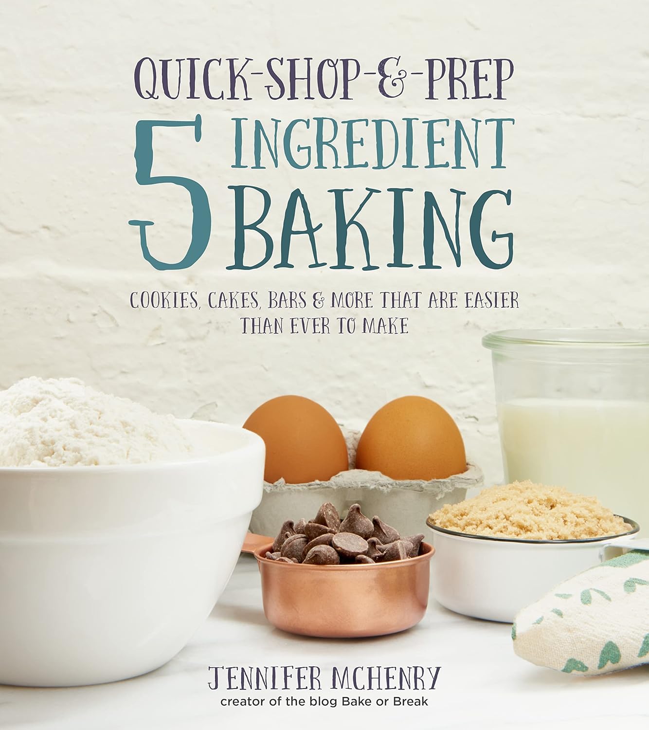 Quick-Shop-&-Prep 5 Ingredient Baking (McHenry)
