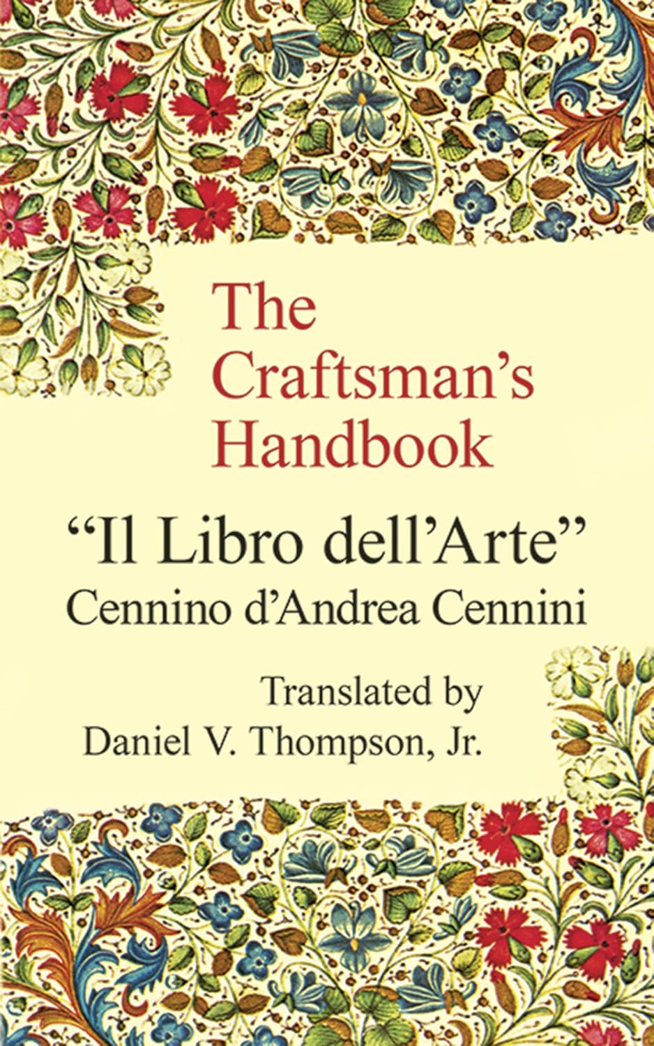 Craftsman's Handbook (Cennini - Dover paperback)