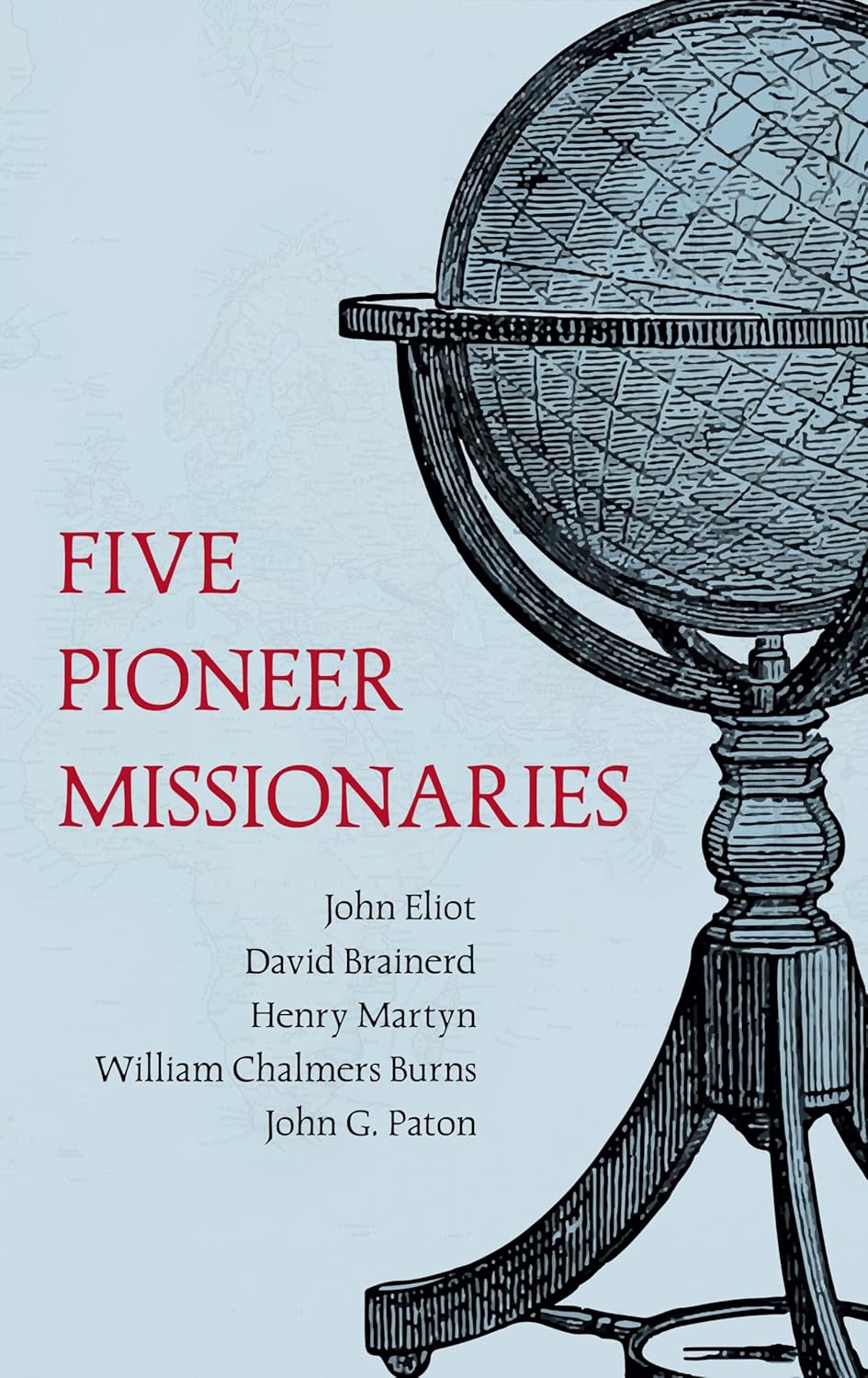 Five Pioneer Missionaries (Banner of Truth pbk)
