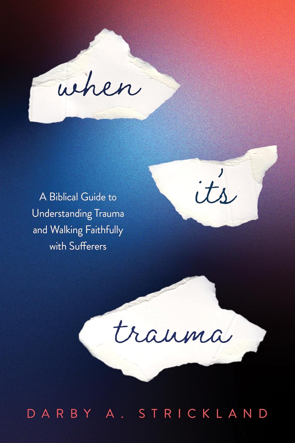 When It's Trauma (Strickland)