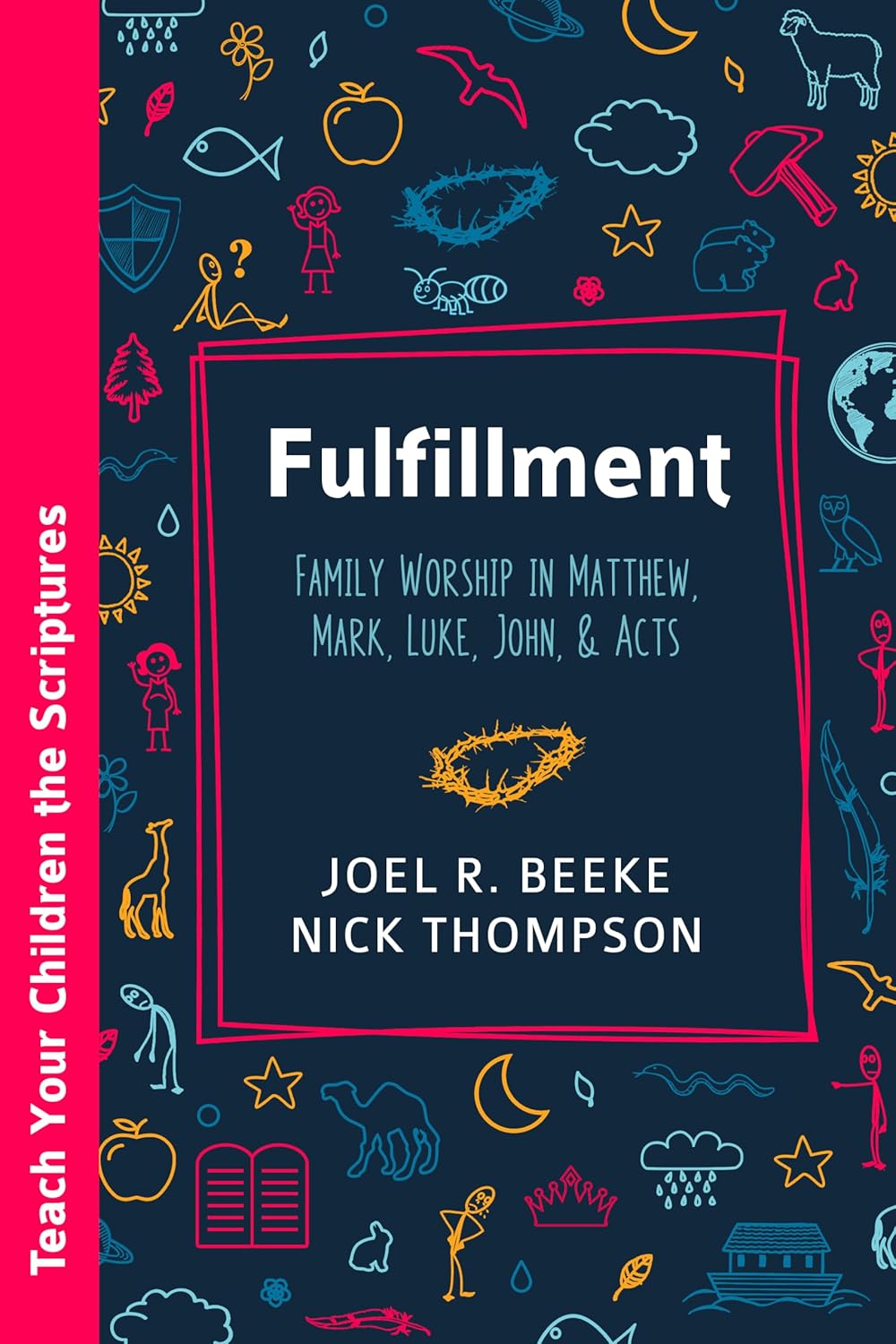 Fulfillment (Beeke - Teach Your Children the Scriptures)