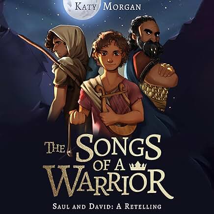 Songs of a Warrior - Saul and David (Morgan - paperback)