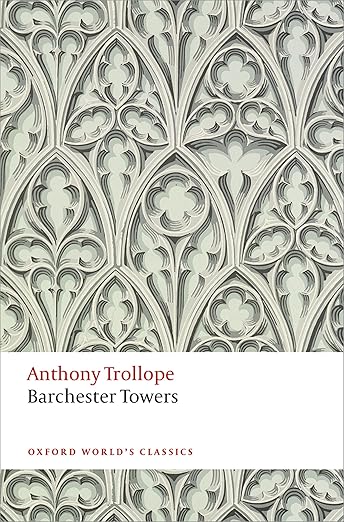 Barchester Towers (Trollope - Oxford ed.)