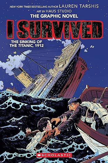 I Survived the Sinking of the Titanic, 1912 (Tarshis - GN)