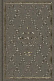 Soul in Paraphrase (ed. Ryken - hardcover)