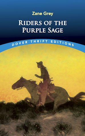 NO REORDER Riders of the Purple Sage (Grey - Dover ed.)