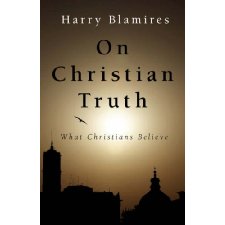 On Christian Truth (Blamires - paperback)