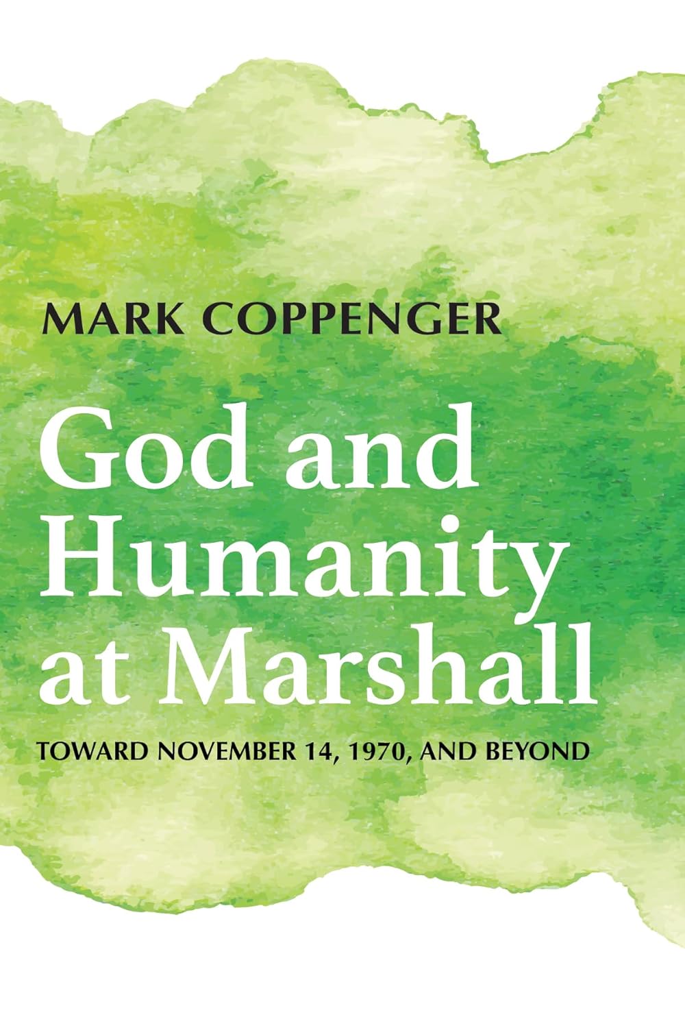 God and Humanity at Marshall (Coppenger)