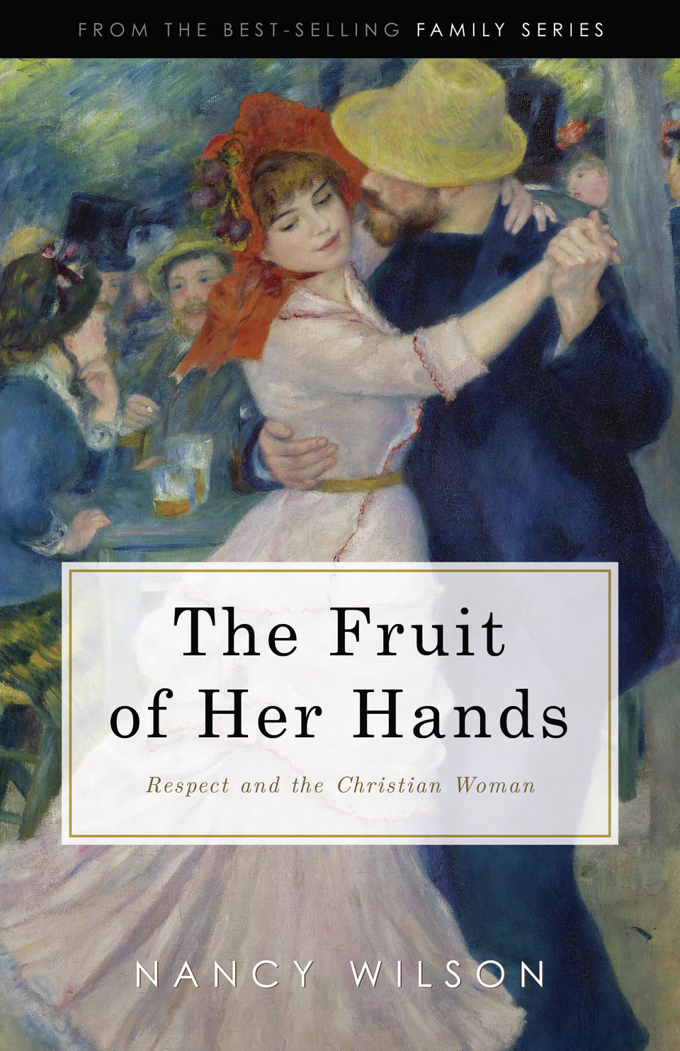 Fruit of Her Hands (Wilson - hardcover)