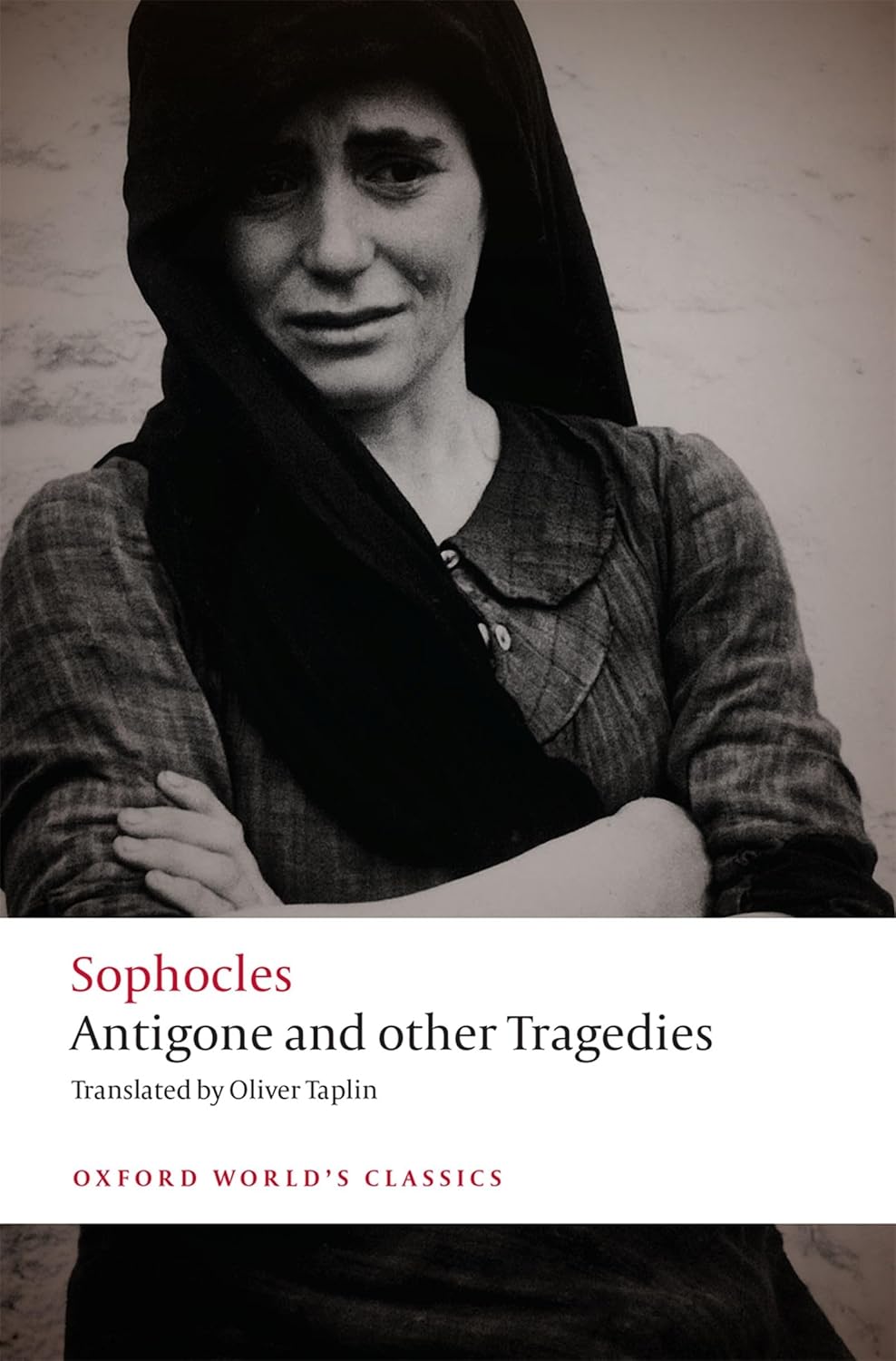 Antigone and Other Tragedies (Sophocles - Oxford Taplin transl.)