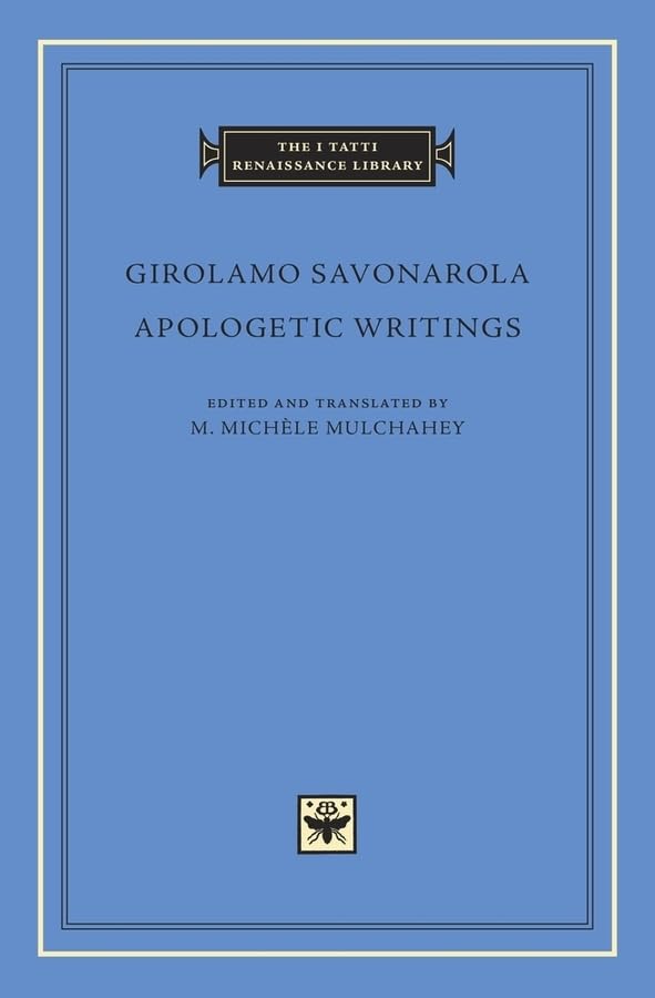 Apologetic Writings (Savonarola - Tatti HC)