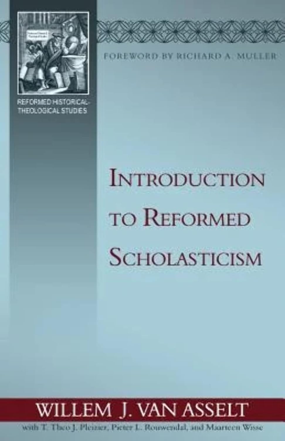 Introduction to Reformed Scholasticism (Van Asselt)